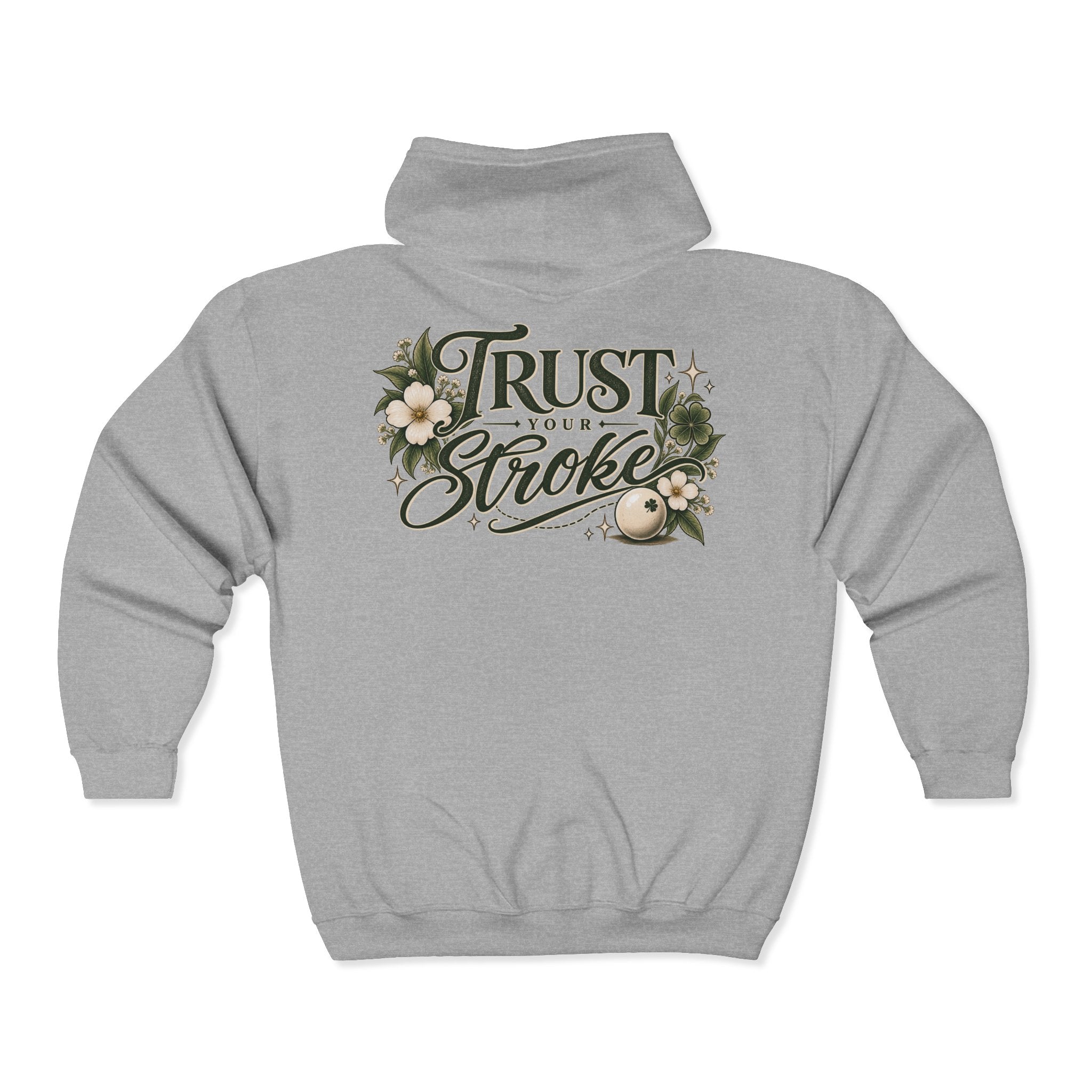 Trust Your Stroke Full Zip Hooded Sweatshirt