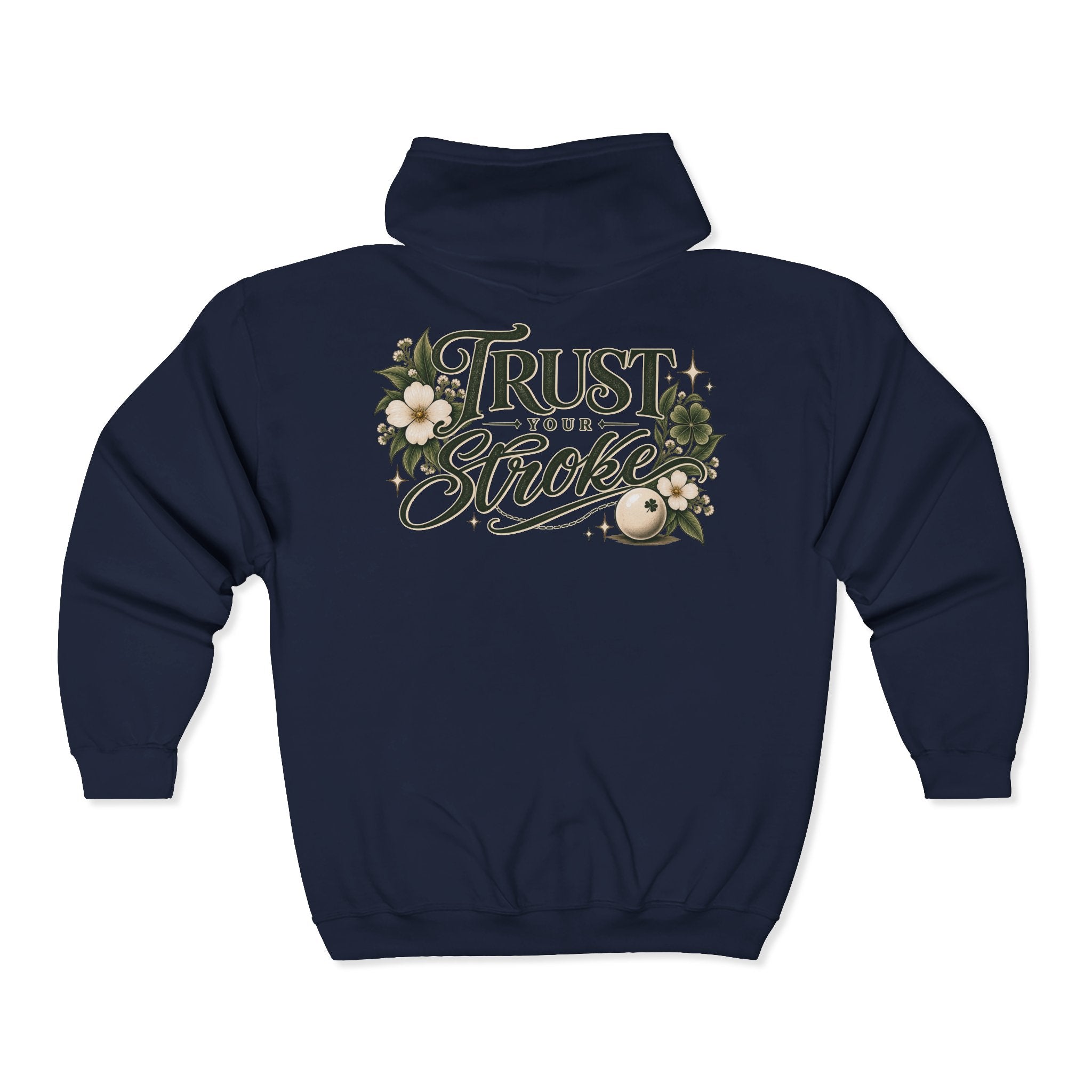 Trust Your Stroke Full Zip Hooded Sweatshirt